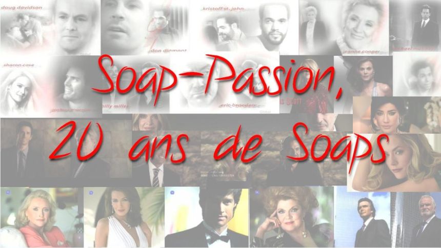 Soap-Passion, 20 ans de soap-operas ! (partie 1)