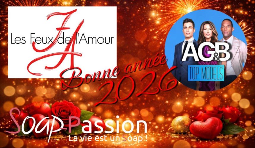 Bonne année 2026 à tous les fans de Soap-Passion !