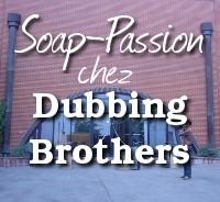 Soap-Passion chez les Dubbing-Brothers : Diffusion des épisodes en France !